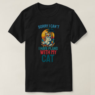 Camiseta Lo Siento, No Puedo Tener Planes Con Mi Gato