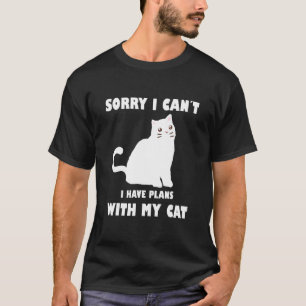 Camiseta Lo Siento, No Puedo Tener Planes Con Mi Gato _1