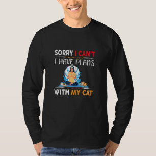 Camiseta Lo Siento, No Puedo Tener Planes Con Mi Gato 1