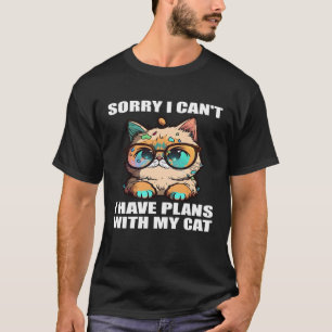 Camiseta Lo siento, no puedo tener planes con mi gato 3