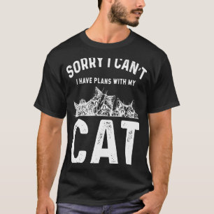 Camiseta Lo siento, no puedo tener planes con mi gato 8