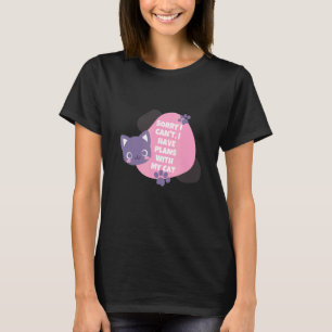 Camiseta Lo siento, no puedo tener planes con mi gato Adora