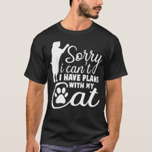 Camiseta Lo siento, no puedo tener planes con mi gato gatit