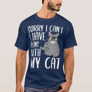 Camiseta Lo siento, no puedo tener planes con mi gato graci