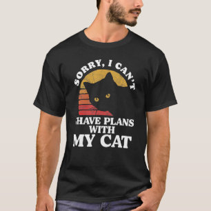 Camiseta Lo siento, no puedo tener planes con mi gato Intro