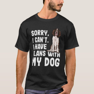 Camiseta Lo Siento, No Puedo Tener Planes Con Mi Inglés Spr