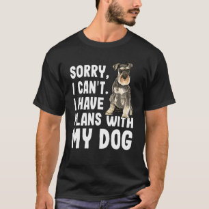 Camiseta Lo Siento, No Puedo Tener Planes Con Mi Miniatura