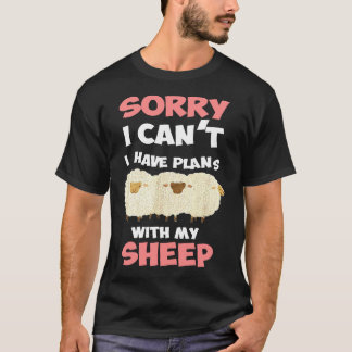 Camiseta Lo Siento, No Puedo Tener Planes Con Mi Oveja
