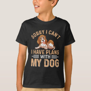 Camiseta lo siento, no puedo tener planes con mi perro