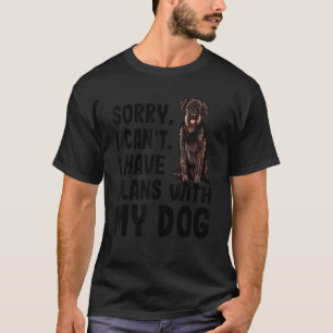 Camiseta Lo Siento, No Puedo Tener Planes Con Mi Schnauzer 