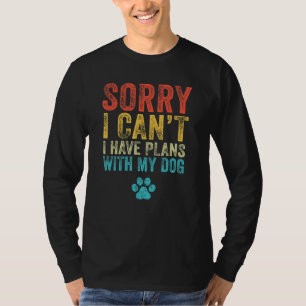 Camiseta Lo siento, no puedo tener planes con mi tienda de