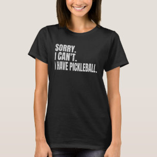 Camiseta Lo siento, no puedo tener planes para jugar al bal