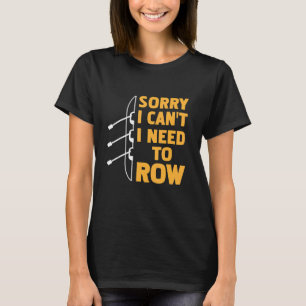 Camiseta Lo siento, no puedo tener que volver a la fila