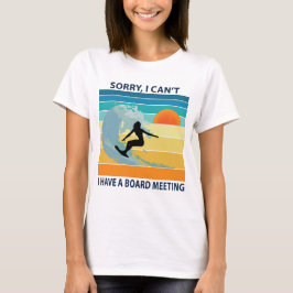 Camiseta Lo siento, no puedo tener un Chica de surfista de