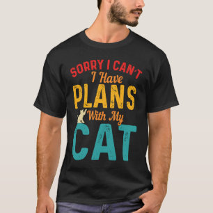 Camiseta Lo siento, no puedo, tengo planes con mi gato 4
