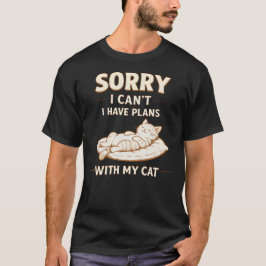 Camiseta Lo siento no puedo tengo planes con mi gato besos 