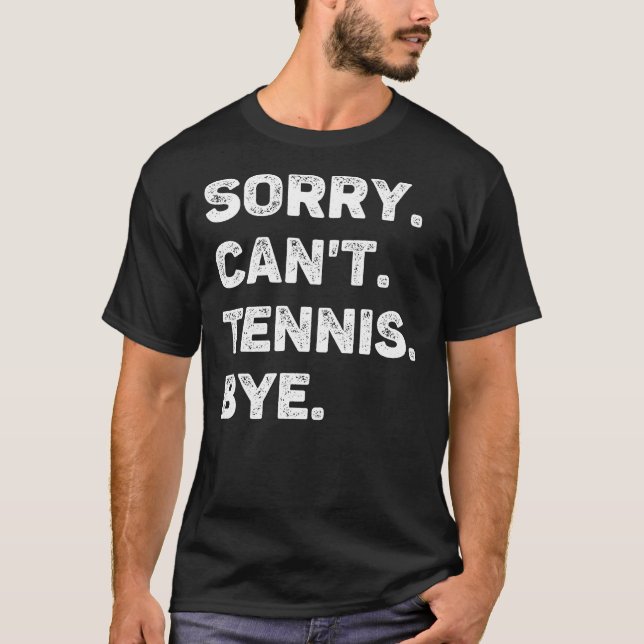 Camiseta Lo siento no puedo tenis adiós divertido amante de (Anverso)