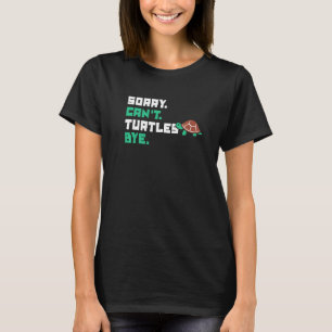 Camiseta Lo siento no puedo tortugas adiós Tortoise Pintada
