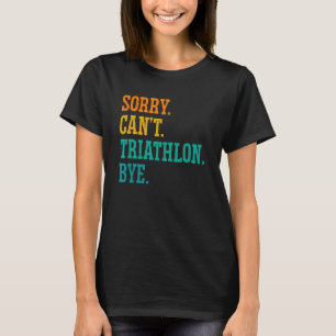 Camiseta Lo siento no puedo triatlón adiós corriendo deport