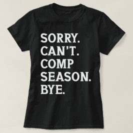 Camiseta Lo siento no puedo venir temporada adiós alegría b