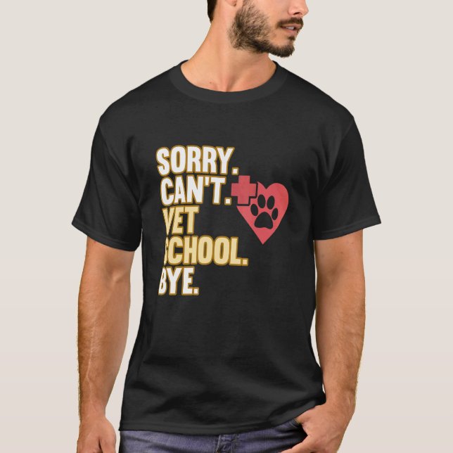 Camiseta Lo siento no puedo veterinaria veterinaria de la e (Anverso)