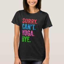 Lo siento No puedo Yoga Adiós Divertido