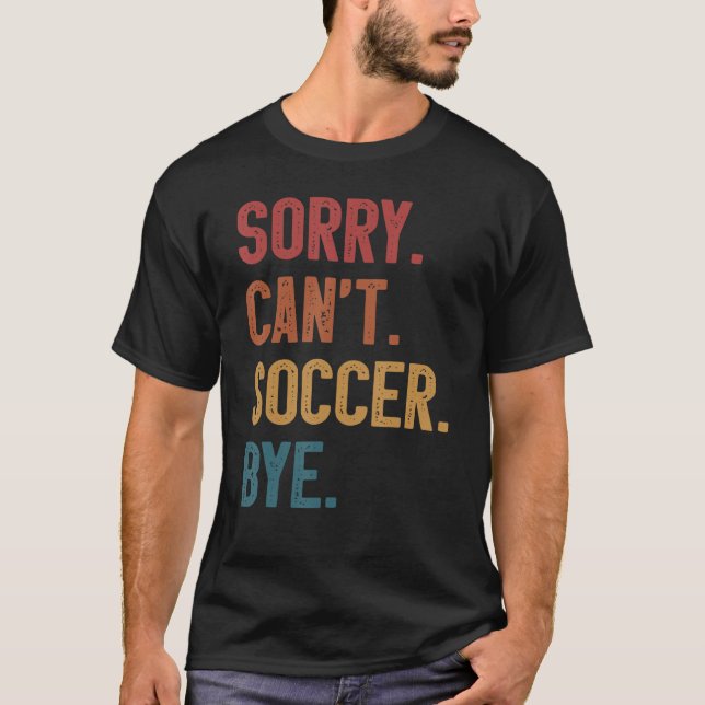 Camiseta Lo siento, no puedo zarpar el fútbol adiós retro e (Anverso)