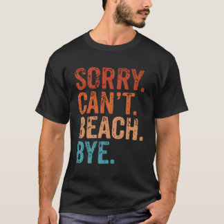 Camiseta Lo Siento No Se Puede Beach Bye Summer Beach