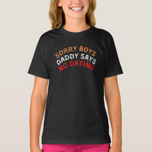 Camiseta Lo siento papá de niños dice que no hay citas, neg