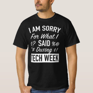 Camiseta Lo siento para lo que dije durante la semana de la