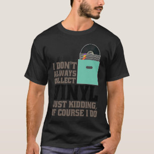 Camiseta lo siento pero vinilo suena mejor que tú Música