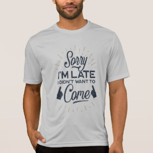 Camiseta Lo siento por el mejor diseño tardío de Sport-Tek 