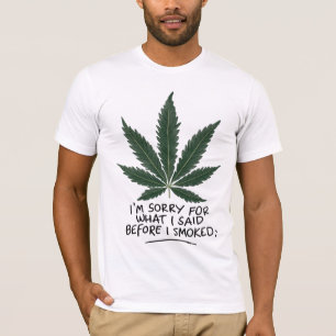 Camiseta LO SIENTO POR LO QUE DIJE ANTES DE FUMAR - Gracios
