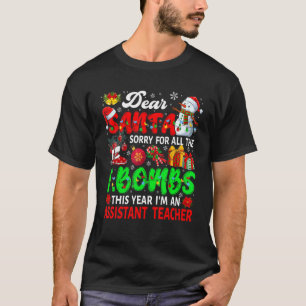 Camiseta Lo siento por todas las bombas de F. Soy profesor 