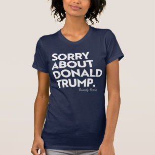 CAMISETA LO SIENTO POR TRUMP