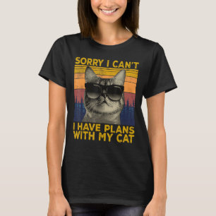 Camiseta Lo Siento, Puedo Tener Planes Con Mi Aviso De Gato
