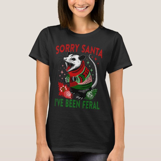 Camiseta Lo siento Santa I ha sido Feral Funny Feral Opossu (Anverso)