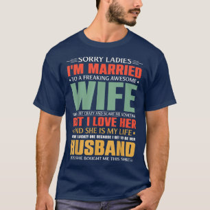 Camiseta Lo siento, Señoras, estoy casada con un asombroso