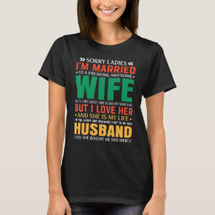 Camiseta Lo siento señoras estoy casado con una persona inc