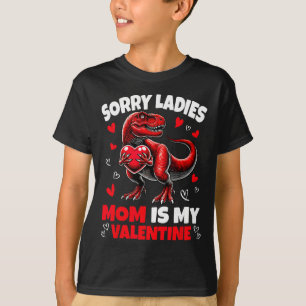 Camiseta Lo siento señoras mamá es mi dinosaurio del día de