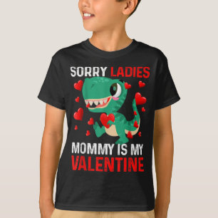 Camiseta Lo siento señoras Mami es mi regalo de San Valentí