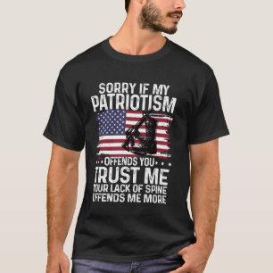 Camiseta Lo Siento Si Mi Patriotismo Te Ofena Ejército Cami