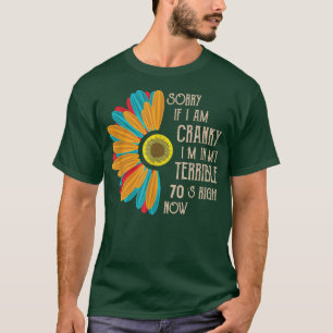 Camiseta Lo Siento Si Soy Cranky En Mis Terribles 70, Corre
