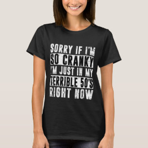 Camiseta Lo siento si soy grosero, estoy en mi terrible der