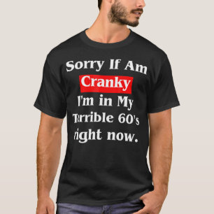 Camiseta Lo siento si soy grosero, estoy en mi terrible der