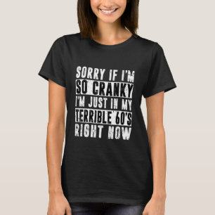 Camiseta Lo siento si soy grosero, estoy en mi terrible der