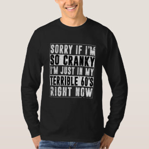 Camiseta Lo siento si soy grosero, estoy en mi terrible der