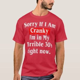 Camiseta Lo siento si soy grosero, estoy en mis terribles 3