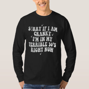 Camiseta Lo siento si soy grosero, estoy en mis terribles 3