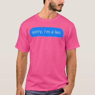 Camiseta Lo siento, soy Leo